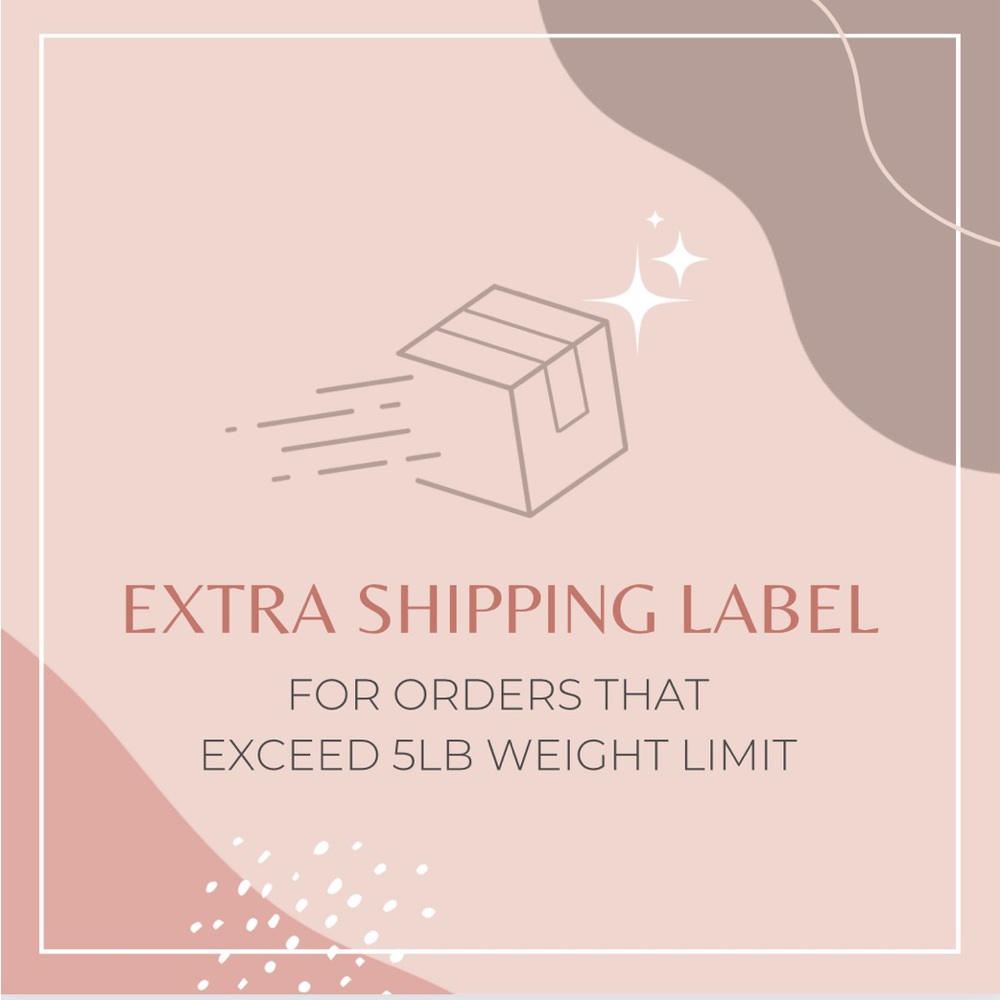 Extra Shipping Label for Bundles over 5lbs